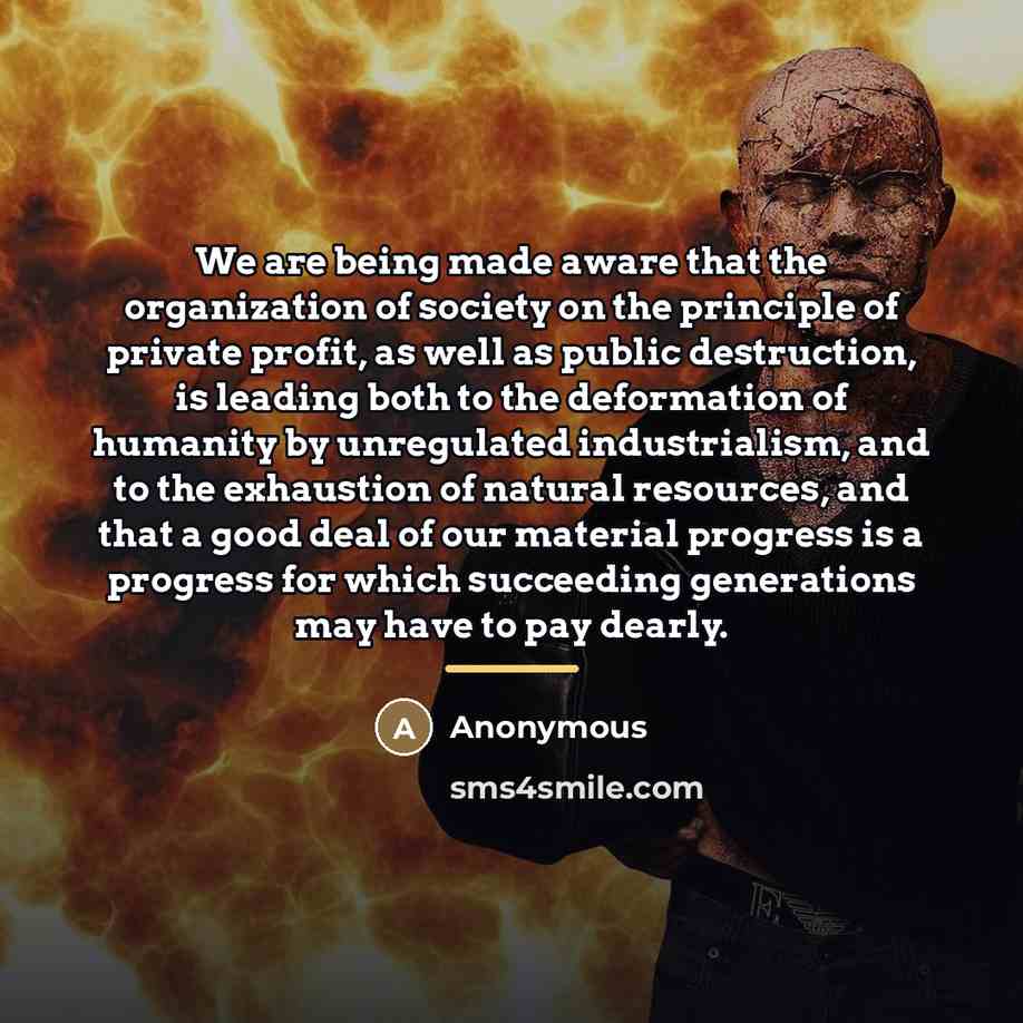 “We are being made aware that the organization of society…” quote by Anonymous
