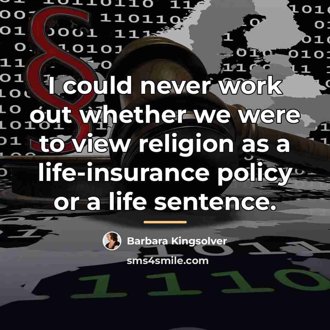 “I could never work out whether we were to view…” quote by Barbara Kingsolver