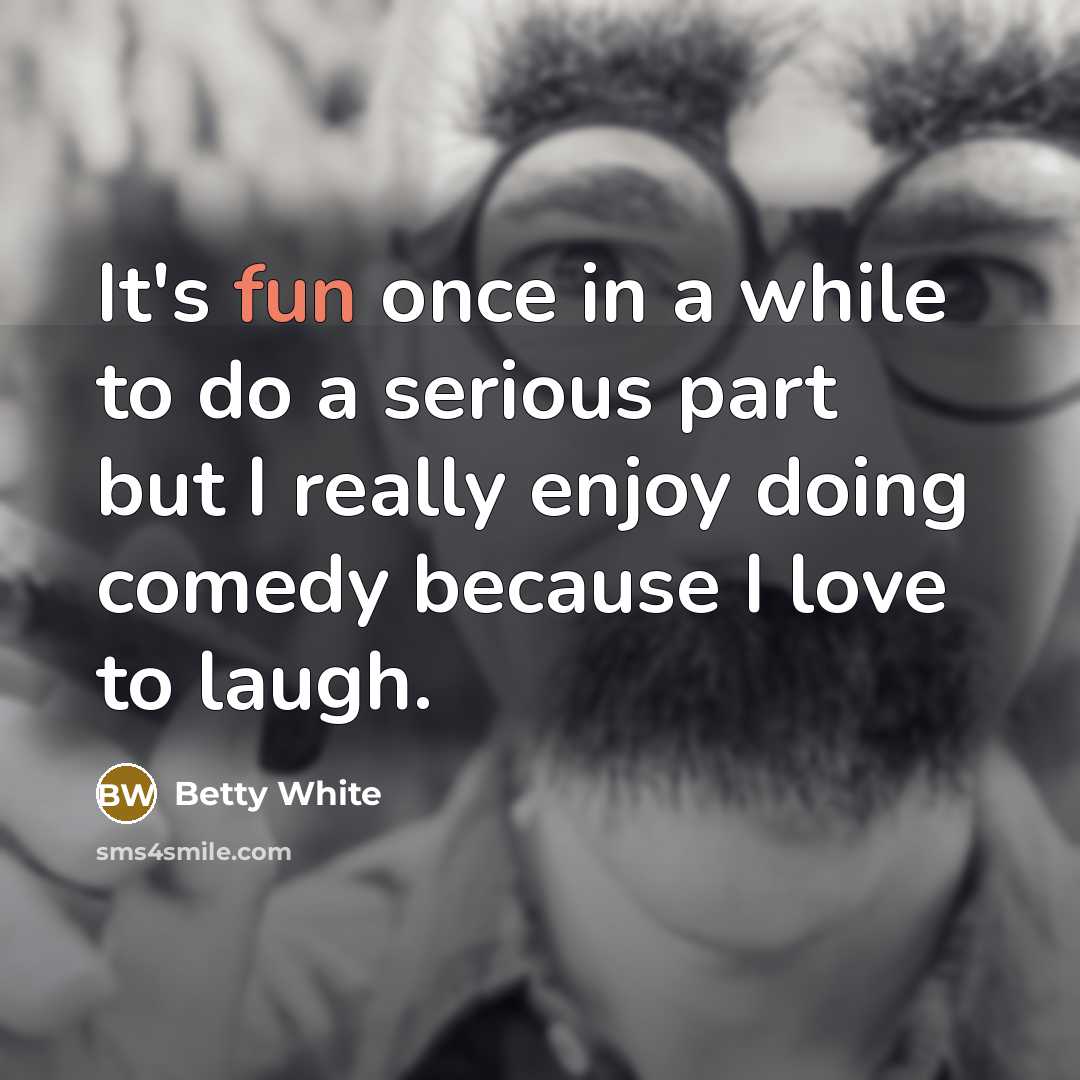 “It's fun once in a while to do a serious…” quote by Betty White