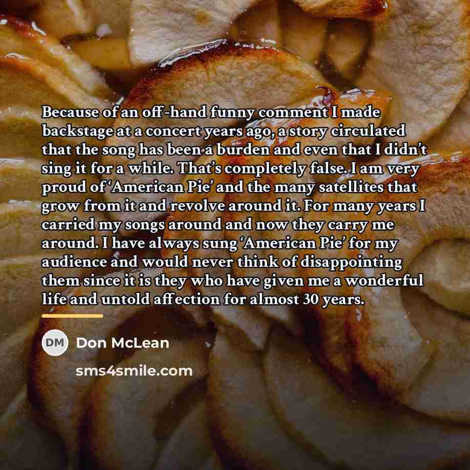 “Because of an off-hand funny comment I made backstage at…” quote by Don McLean