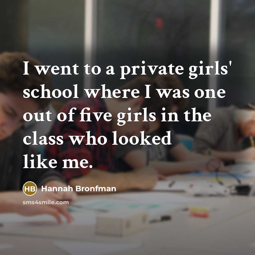 “I went to a private girls' school where I was…” quote by Hannah Bronfman