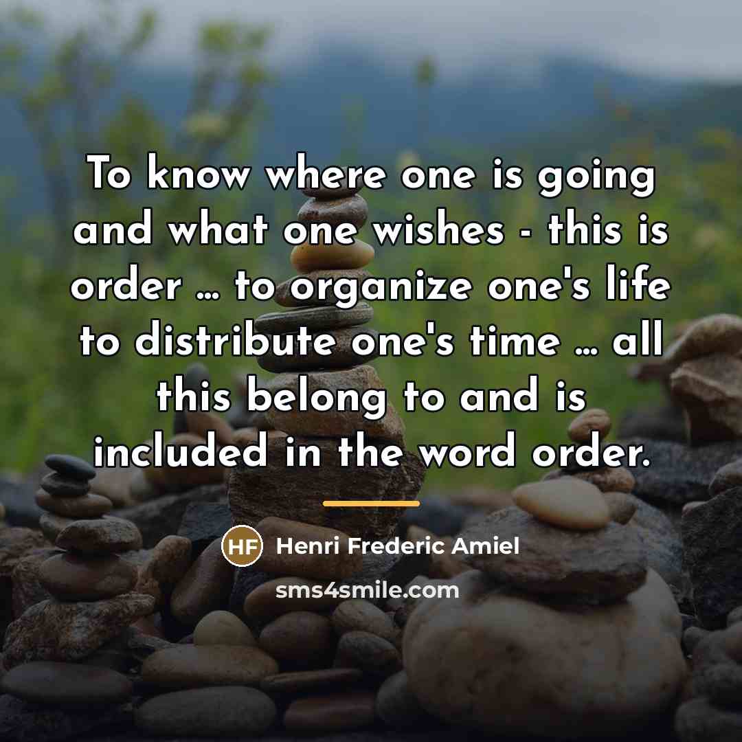 “To know where one is going and what one wishes…” quote by Henri Frederic Amiel