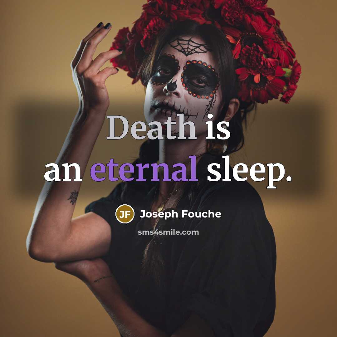 “Death is an eternal sleep.…” quote by Joseph Fouche