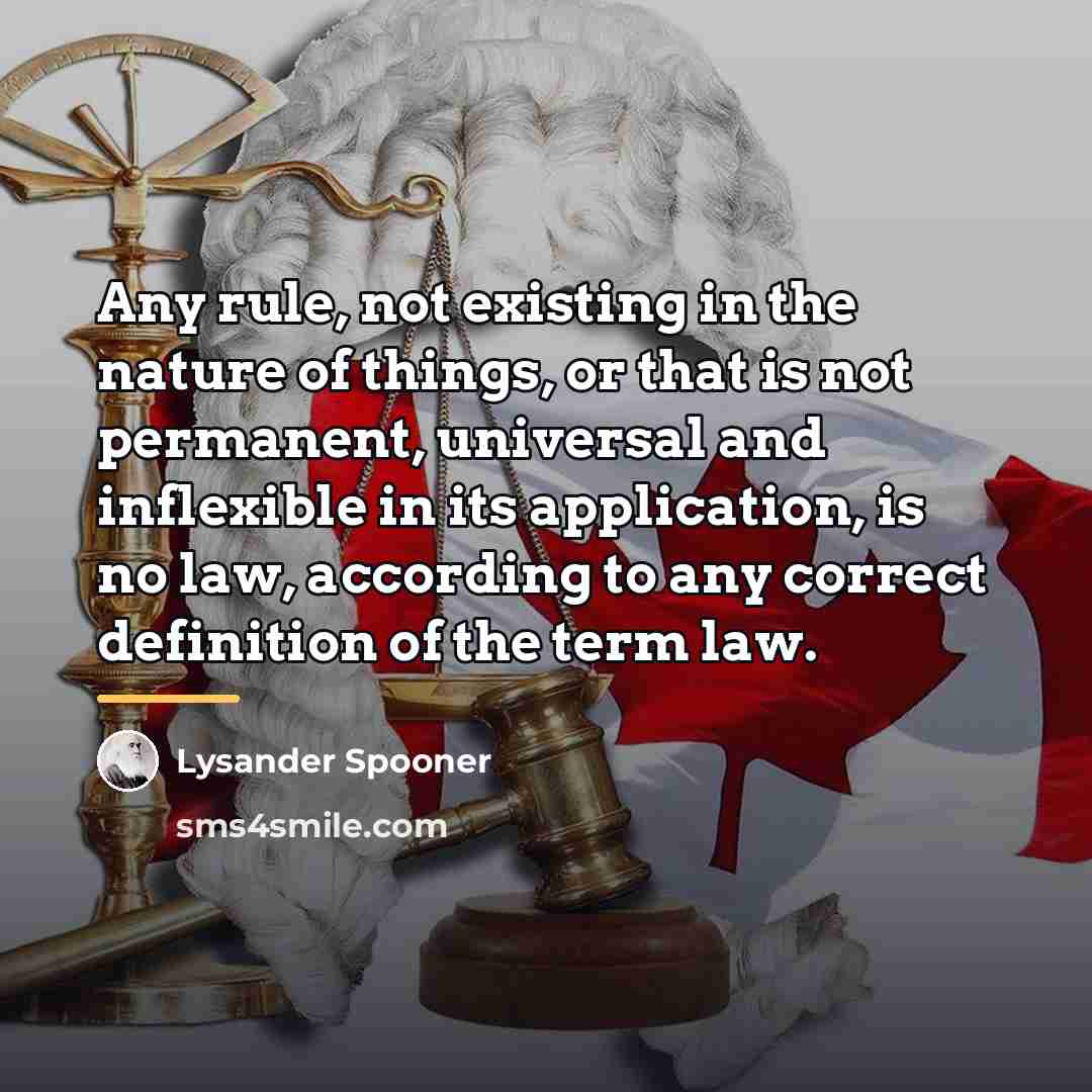 “Any rule, not existing in the nature of things, or…” quote by Lysander Spooner