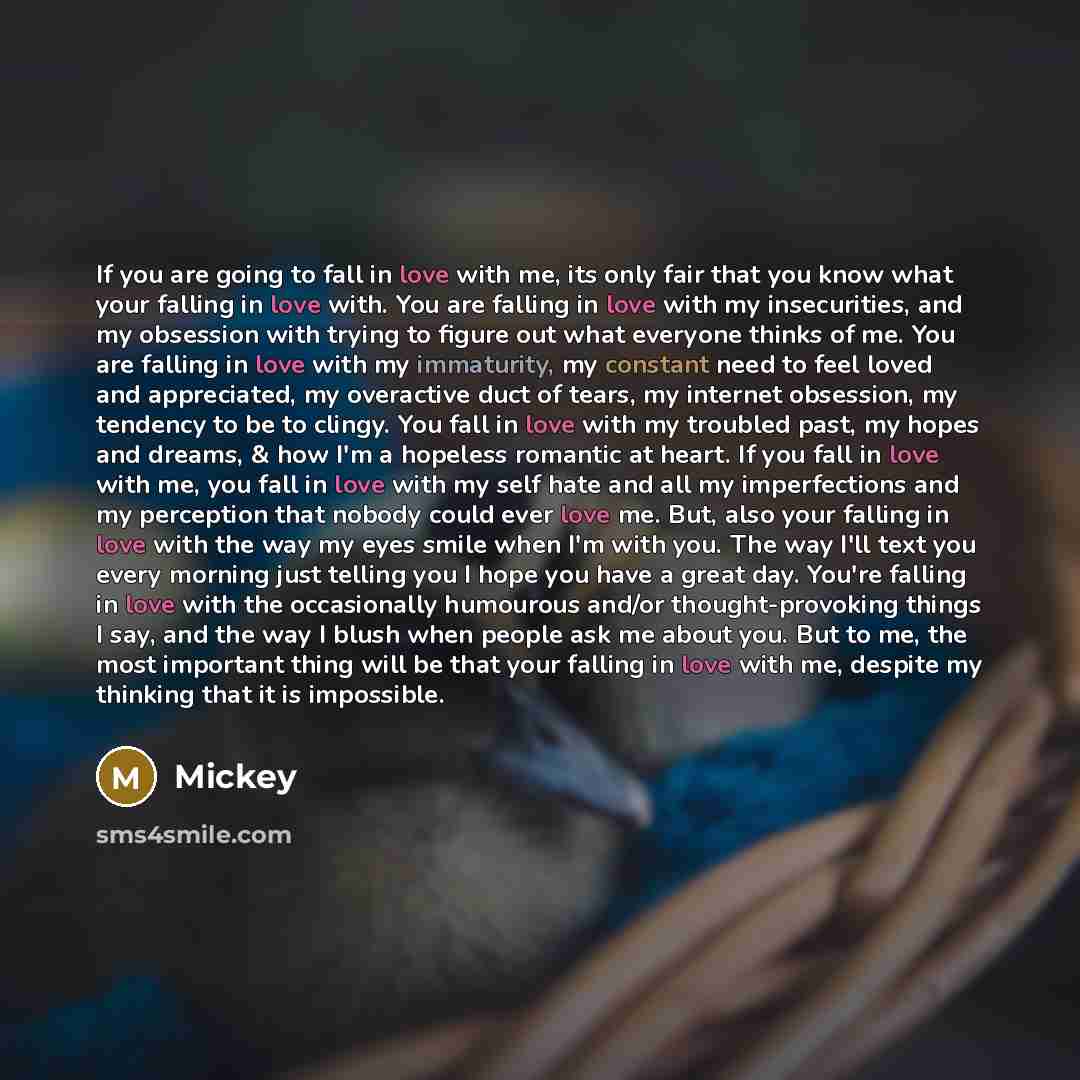 “If you are going to fall in love with me,…” quote by Mickey
