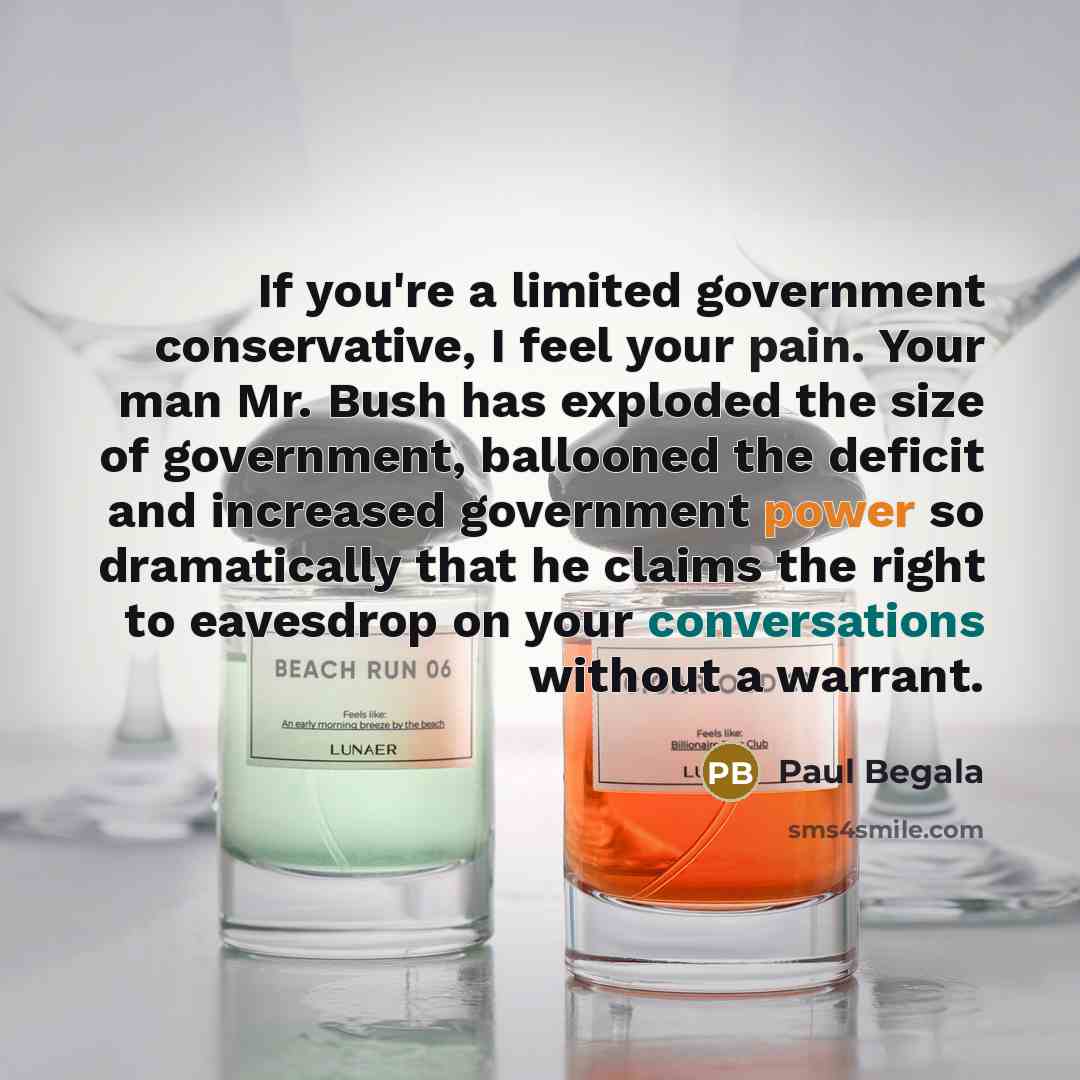 “If you're a limited government conservative, I feel your pain.…” quote by Paul Begala