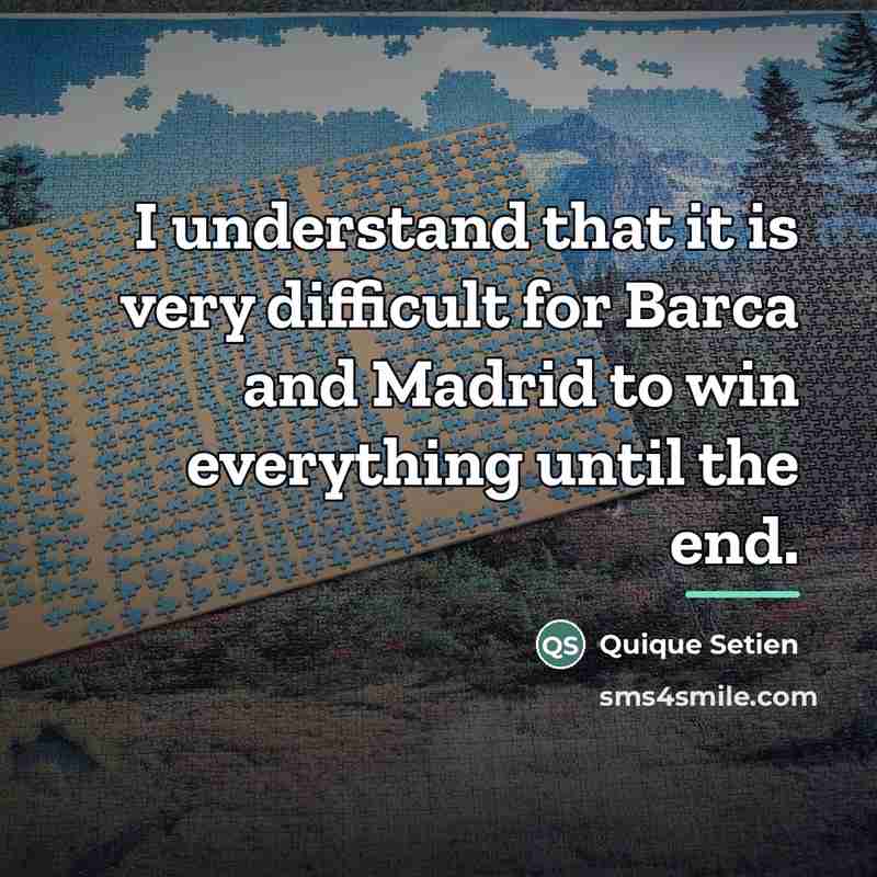 “I understand that it is very difficult for Barca and…” quote by Quique Setien