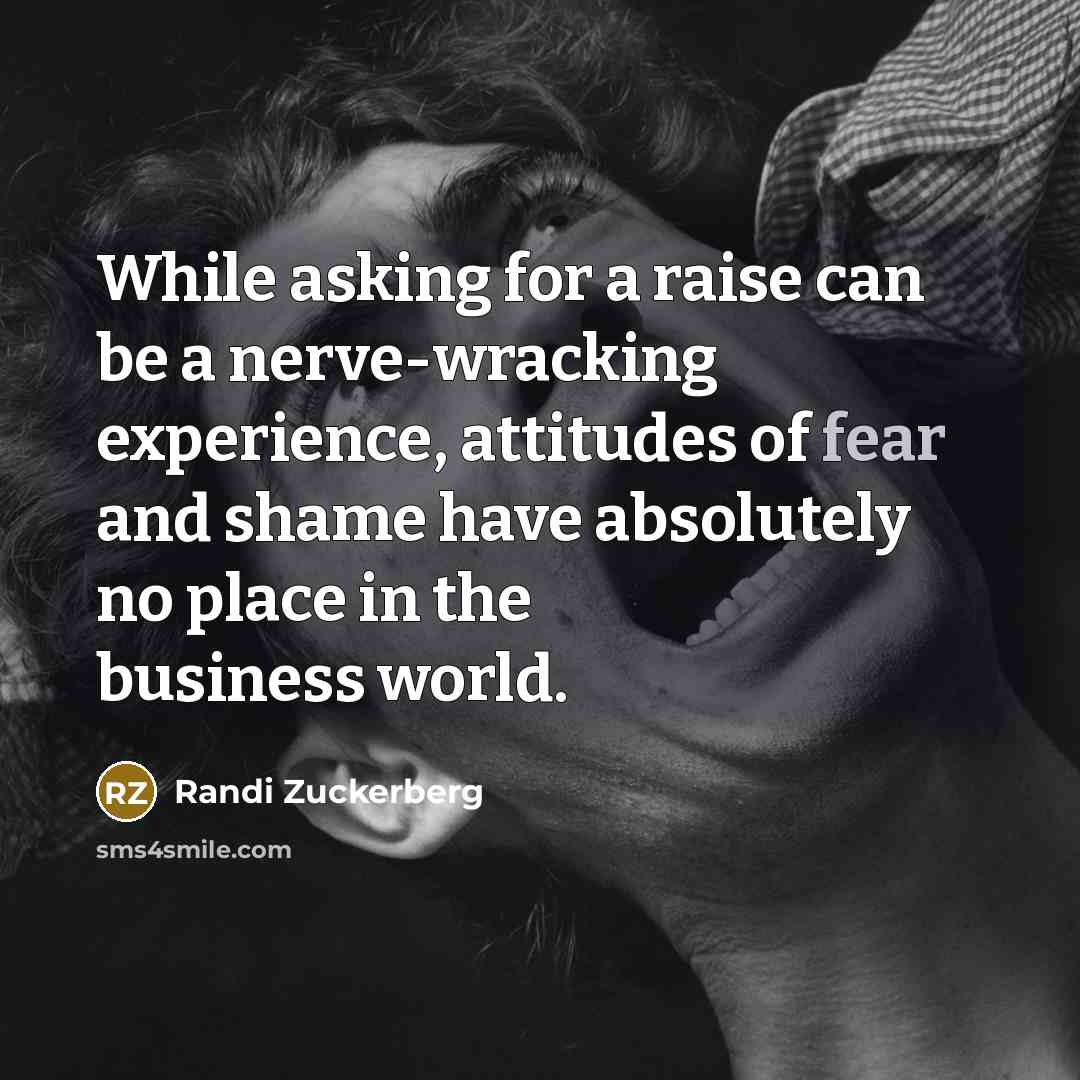 “While asking for a raise can be a nerve-wracking experience,…” quote by Randi Zuckerberg