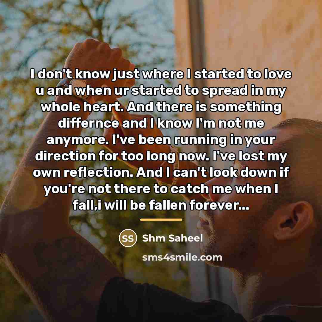 “I don't know just where I started to love u…” quote by Shm Saheel