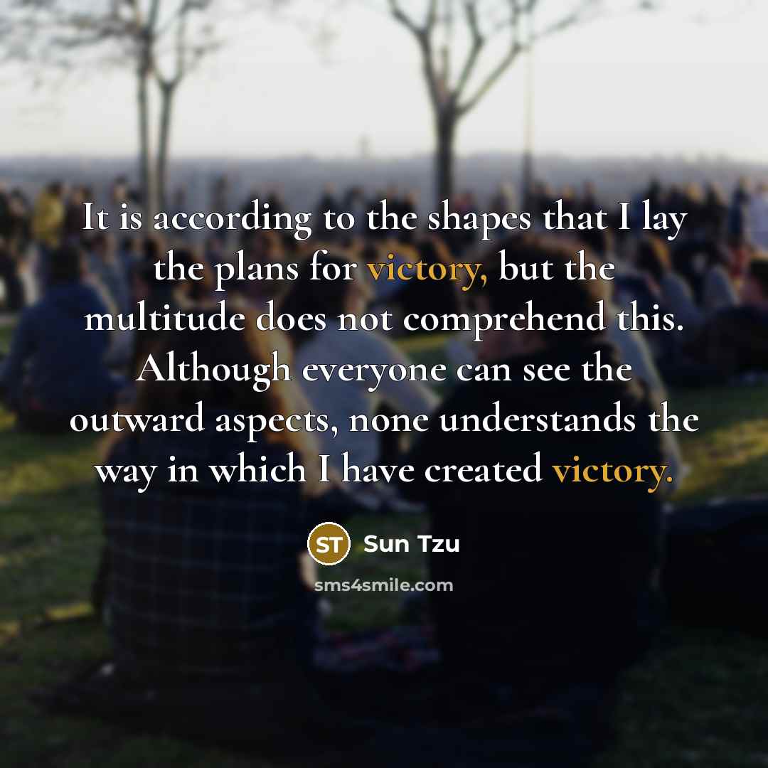 “It is according to the shapes that I lay the…” quote by Sun Tzu