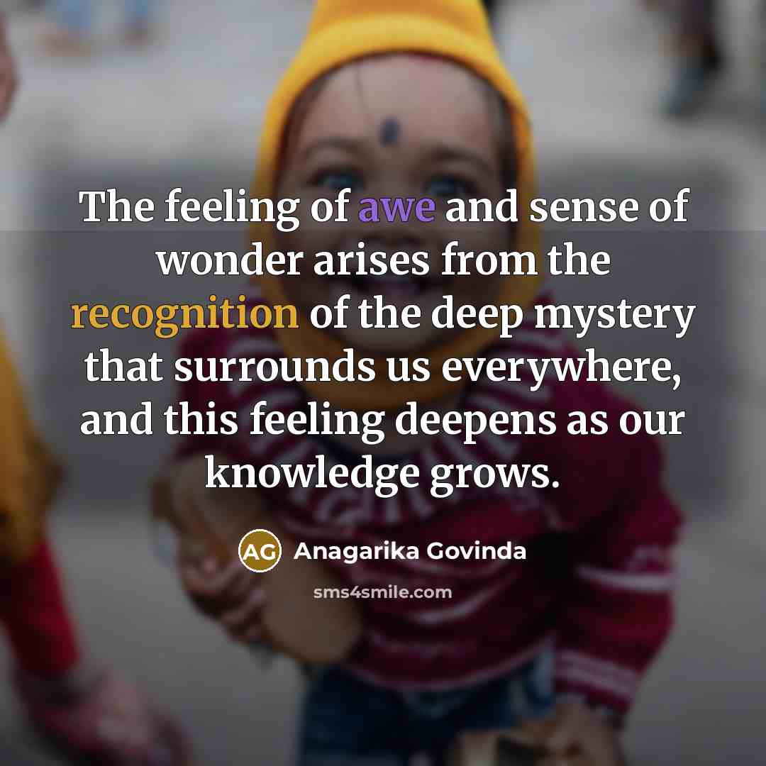 “The feeling of awe and sense of wonder arises from…” quote by Anagarika Govinda