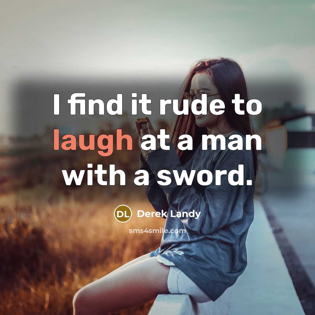 “I find it rude to laugh at a man with…” quote by Derek Landy