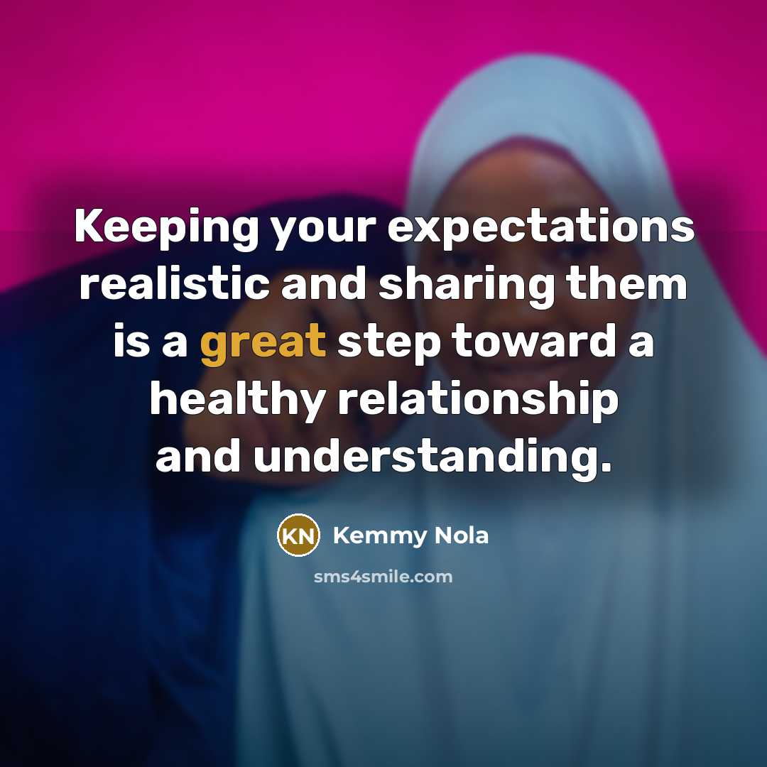 “Keeping your expectations realistic and sharing them is a great…” quote by Kemmy Nola