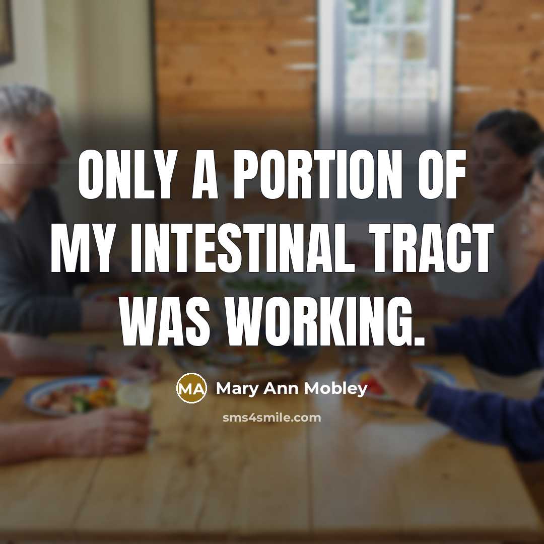 “Only a portion of my intestinal tract was working.” quote by Mary Ann Mobley