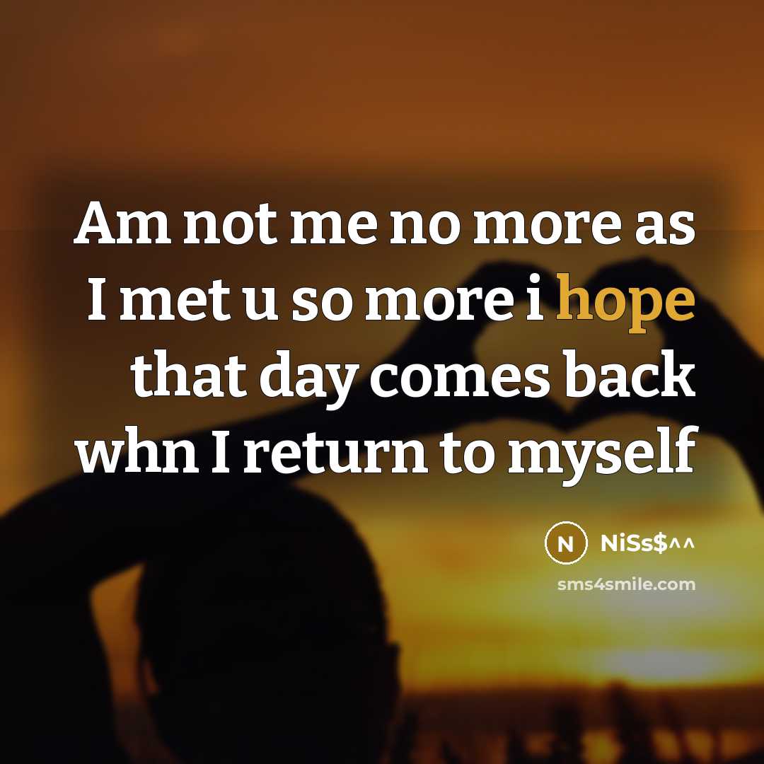 “Am not me no more as I met u so…” quote by NiSs$^^