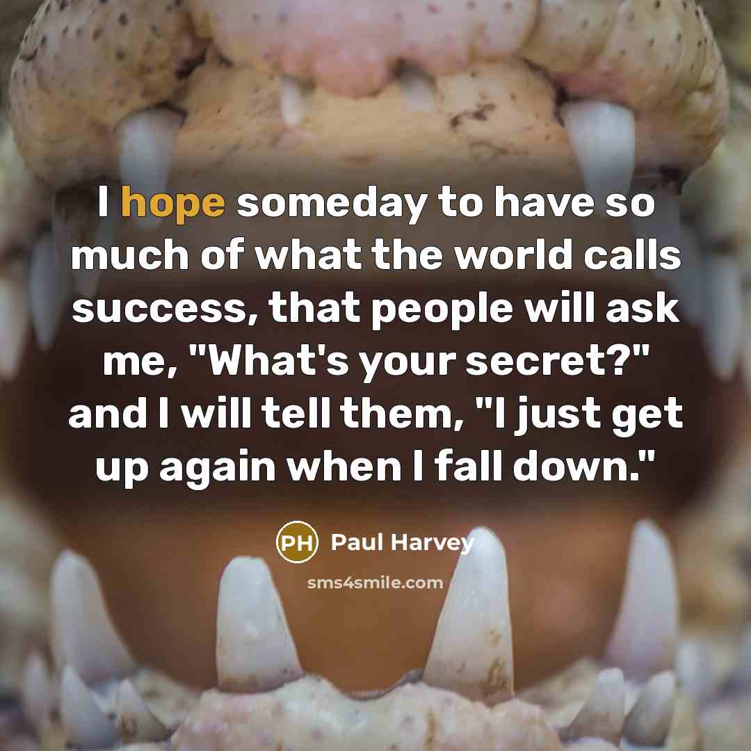 “I hope someday to have so much of what the…” quote by Paul Harvey