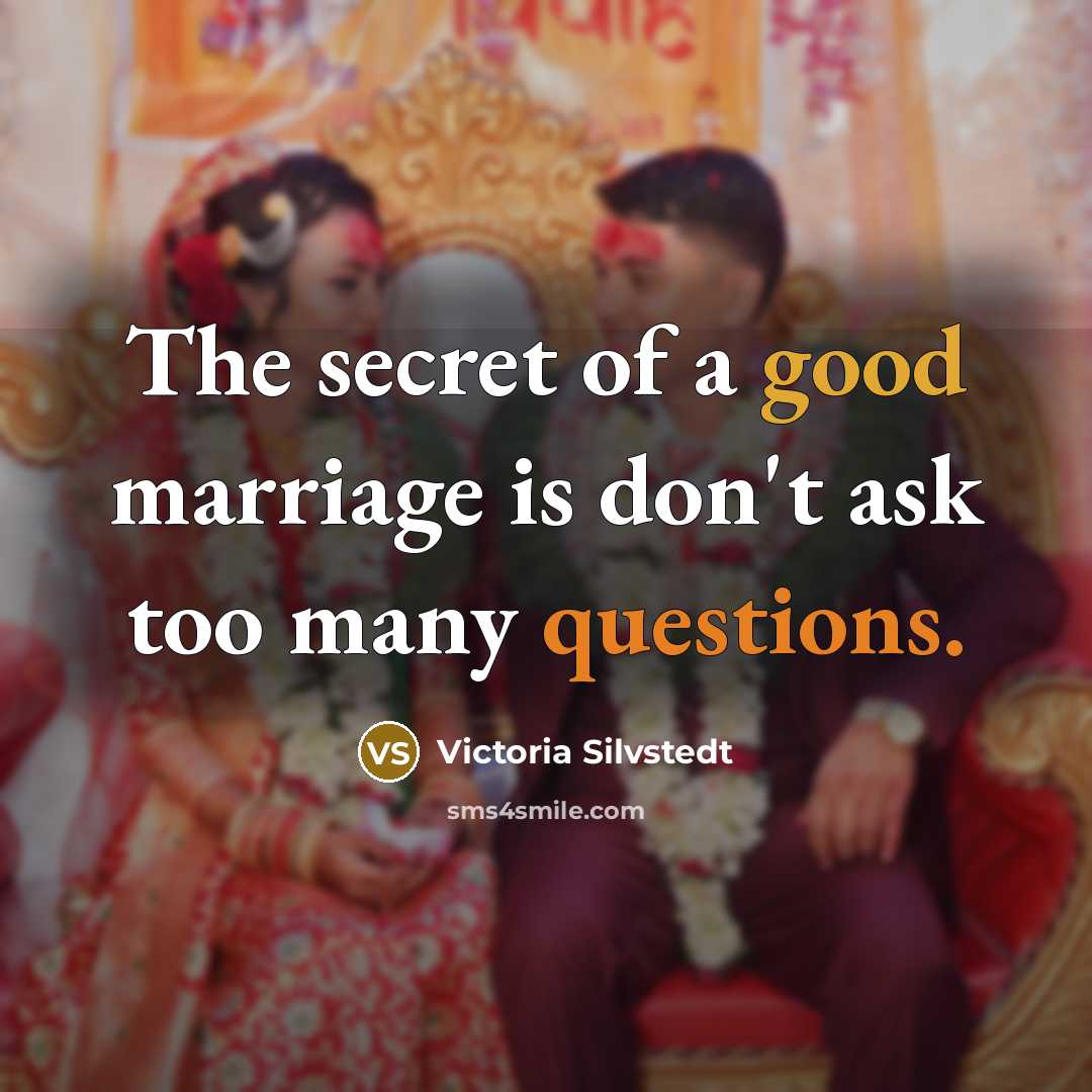 “The secret of a good marriage is don't ask too…” quote by Victoria Silvstedt
