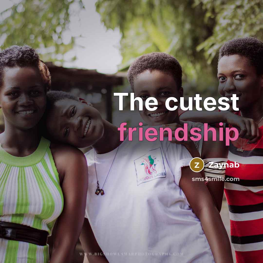 “The cutest friendship” quote by Zaynab