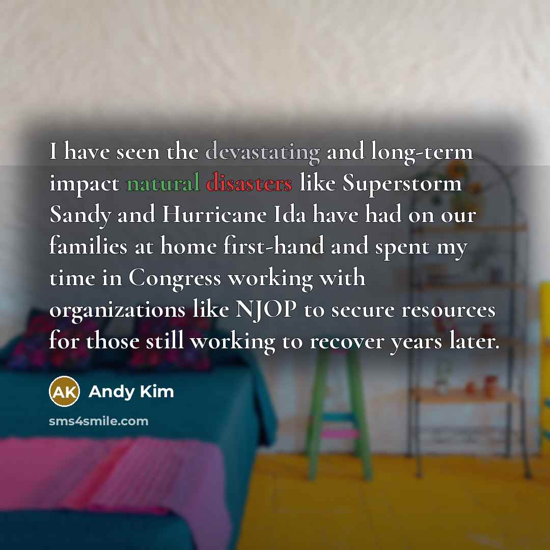 “I have seen the devastating and long-term impact natural disasters like Superstorm Sandy and Hurricane Ida have had on our families at home first-hand and spent my time in Congress working with organizations like NJOP to secure resources for those still working to recover years later.” quote by Andy Kim