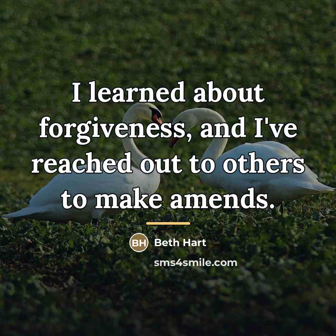 “I learned about forgiveness, and I've reached out to others…” quote by Beth Hart