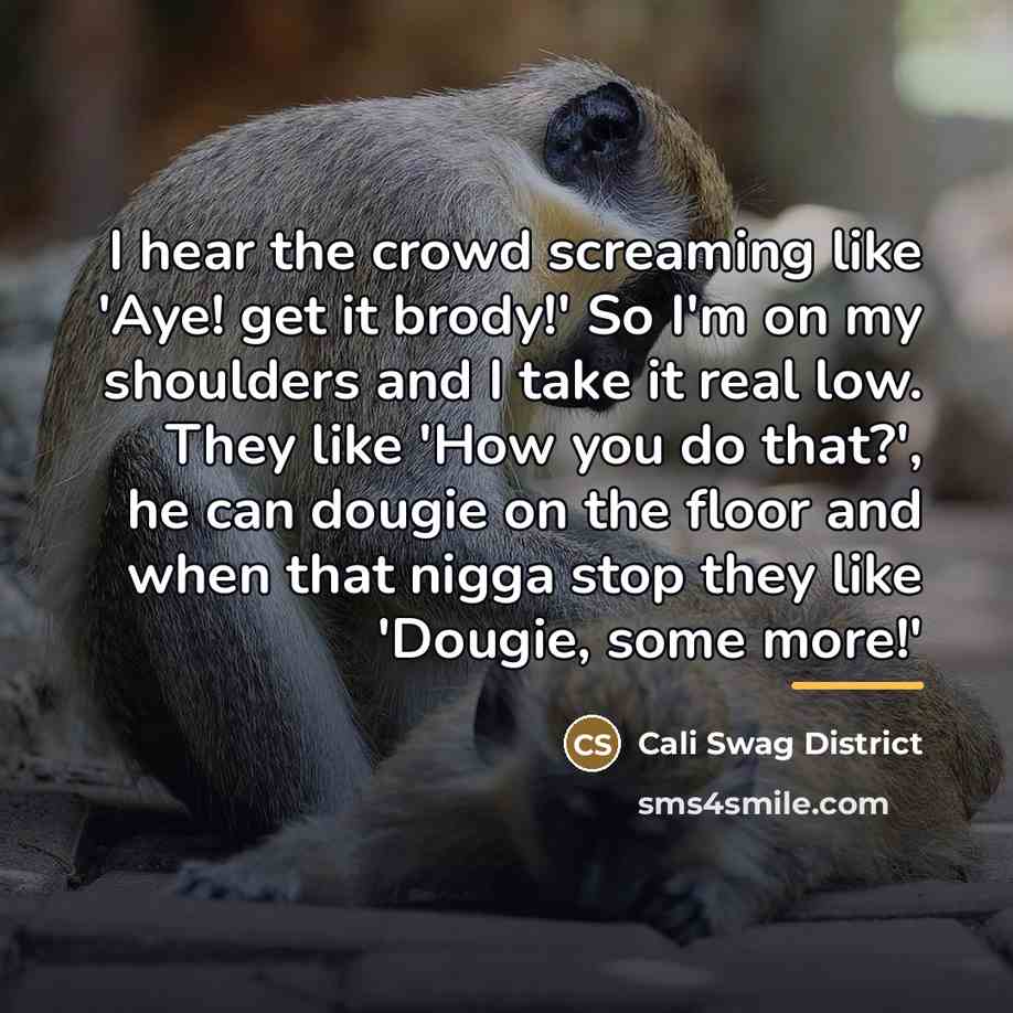 “I hear the crowd screaming like 'Aye! get it brody!'…” quote by Cali Swag District