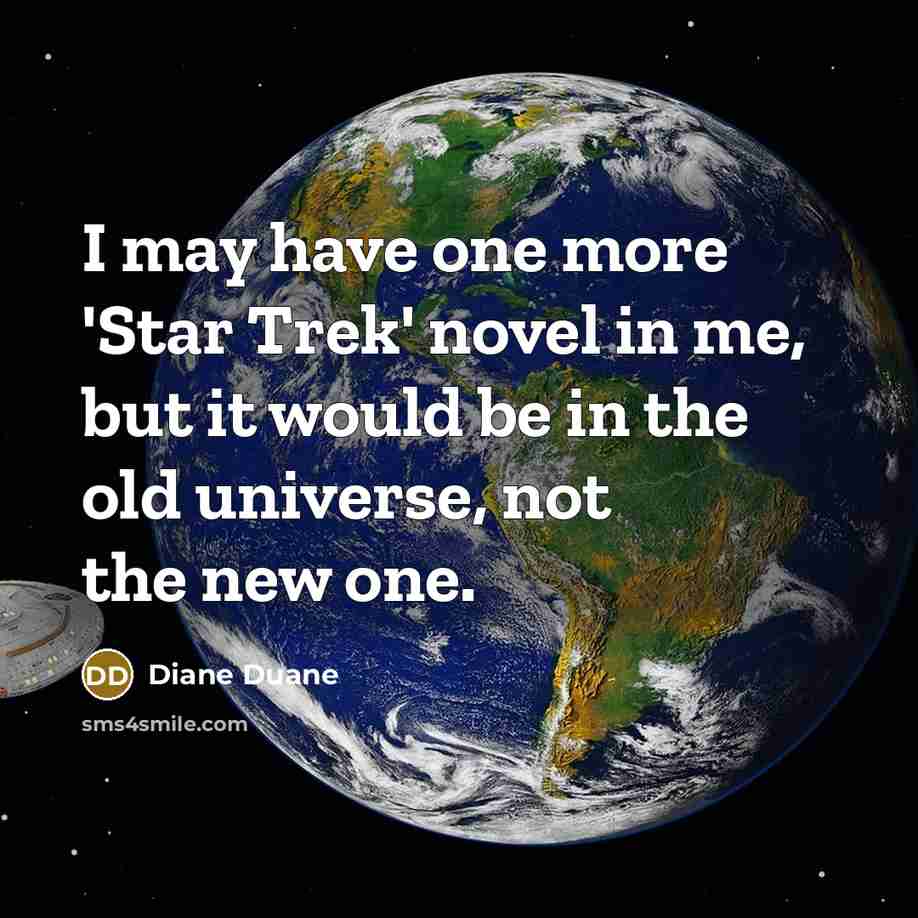 “I may have one more 'Star Trek' novel in me,…” quote by Diane Duane