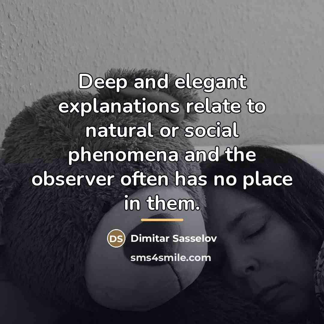“Deep and elegant explanations relate to natural or social phenomena…” quote by Dimitar Sasselov