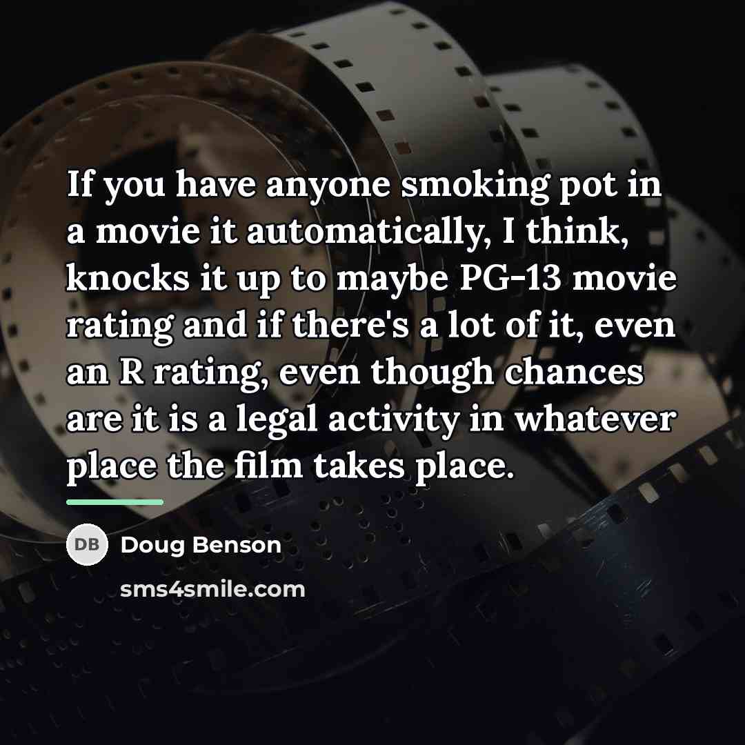 “If you have anyone smoking pot in a movie it…” quote by Doug Benson