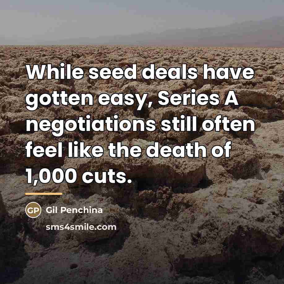 “While seed deals have gotten easy, Series A negotiations still…” quote by Gil Penchina