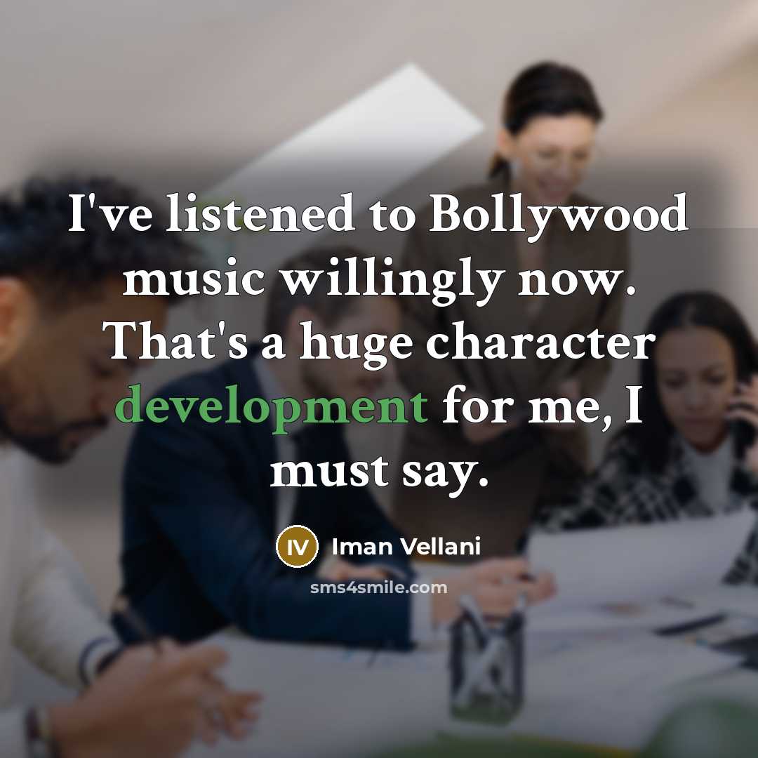 “I've listened to Bollywood music willingly now. That's a huge…” quote by Iman Vellani