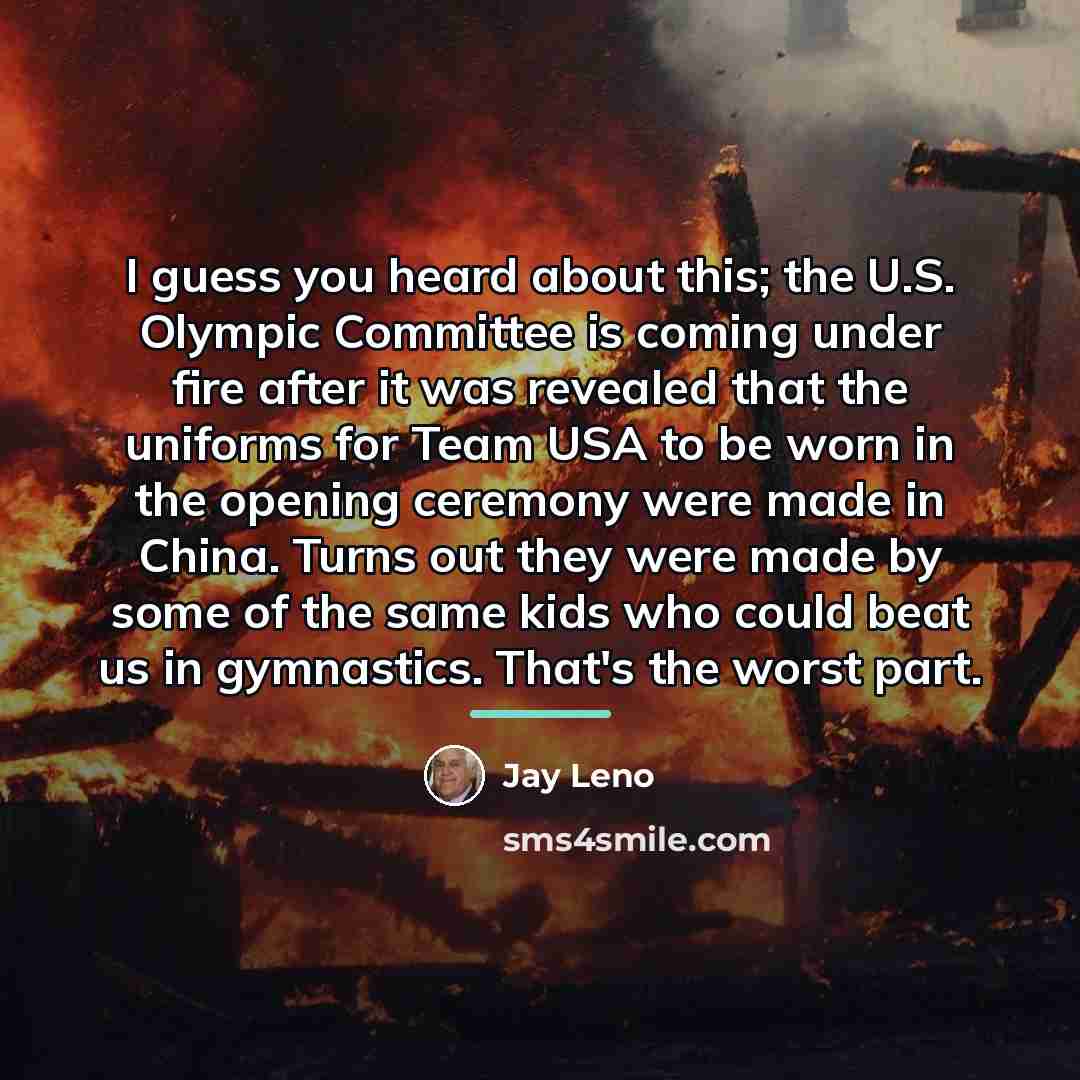 “I guess you heard about this; the U.S. Olympic Committee…” quote by Jay Leno