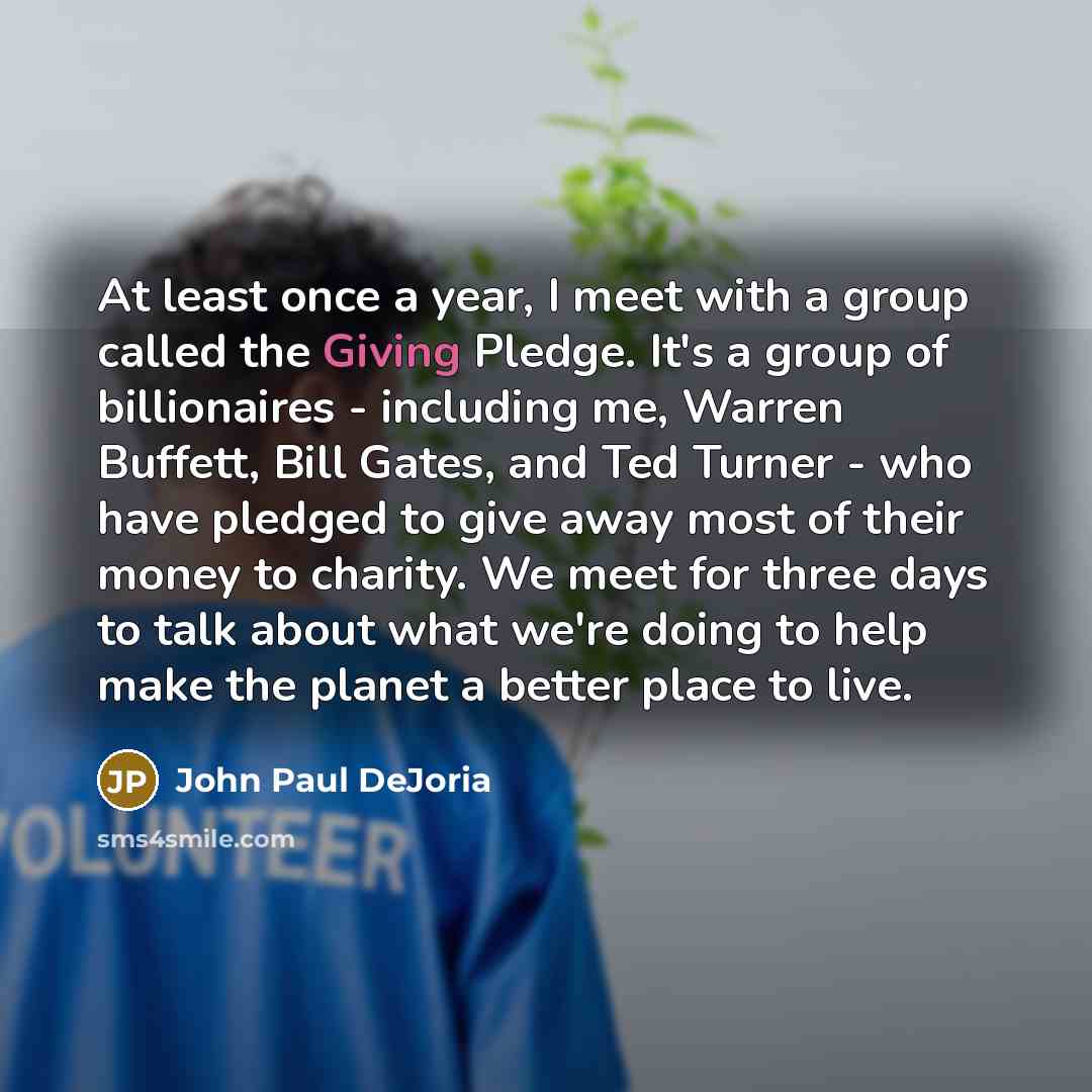 “At least once a year, I meet with a group…” quote by John Paul DeJoria
