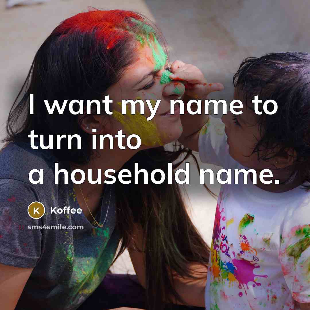 “I want my name to turn into a household name.…” quote by Koffee
