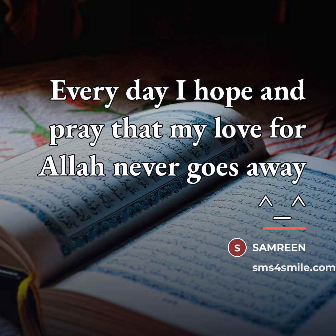 “Every day I hope and pray that my love for…” quote by SAMREEN