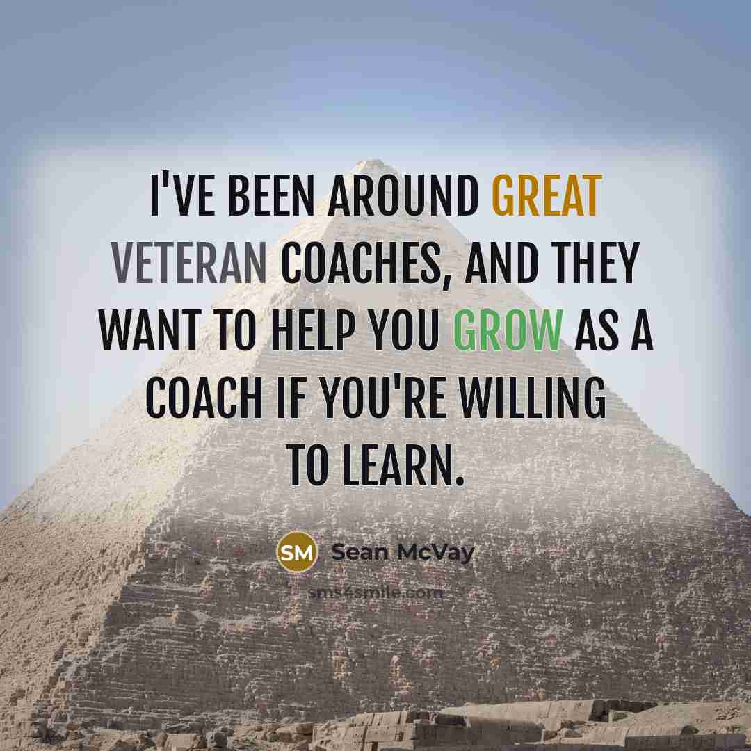 “I've been around great veteran coaches, and they want to…” quote by Sean McVay