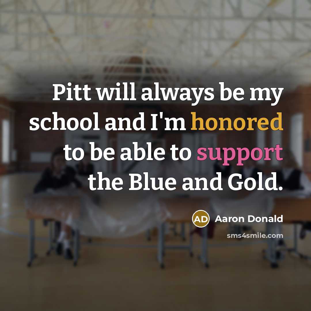 “Pitt will always be my school and I'm honored to…” quote by Aaron Donald
