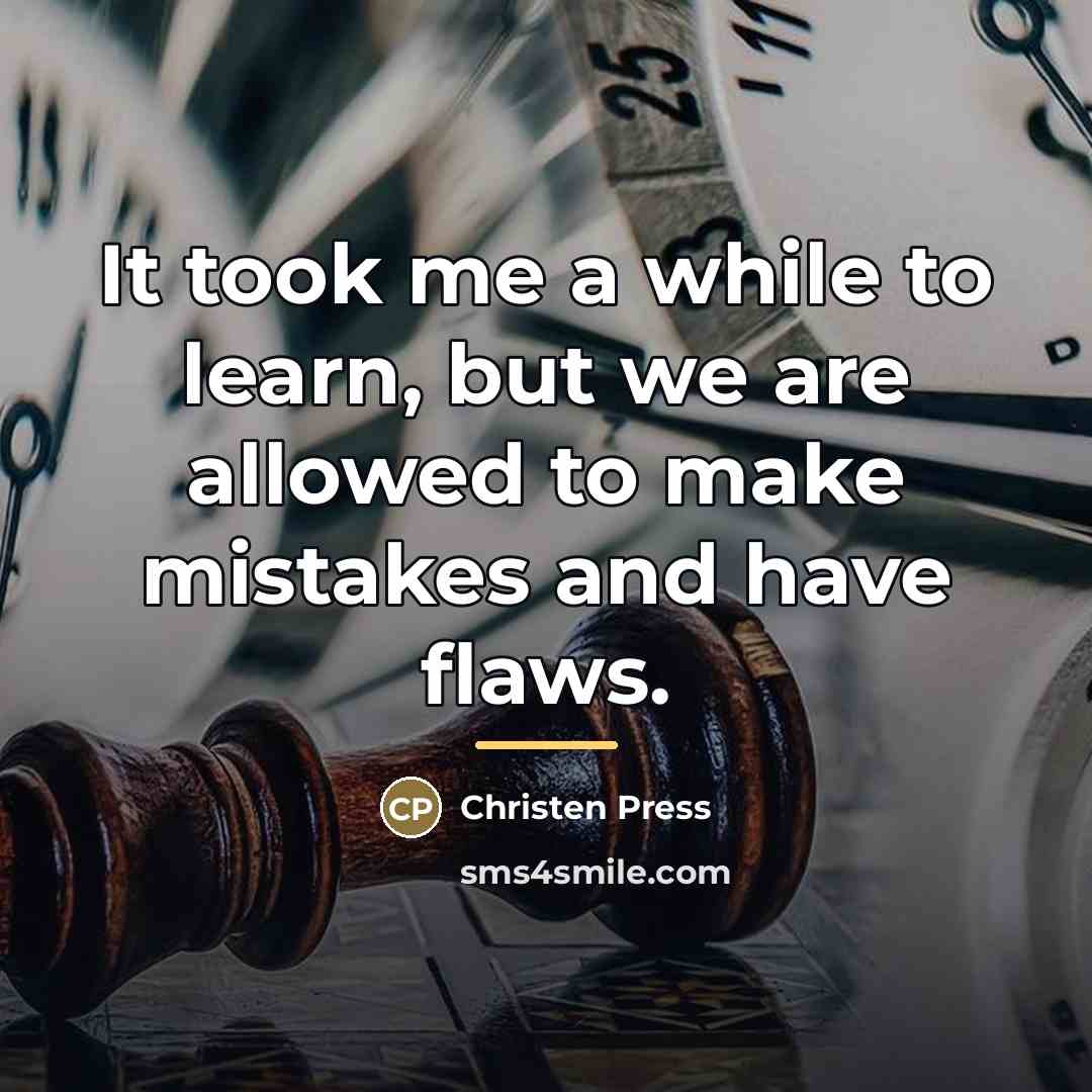 “It took me a while to learn, but we are…” quote by Christen Press