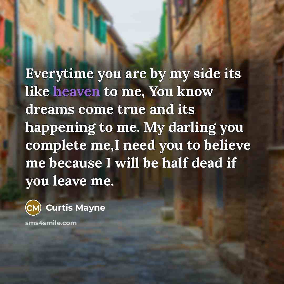 “Everytime you are by my side its like heaven to…” quote by Curtis Mayne