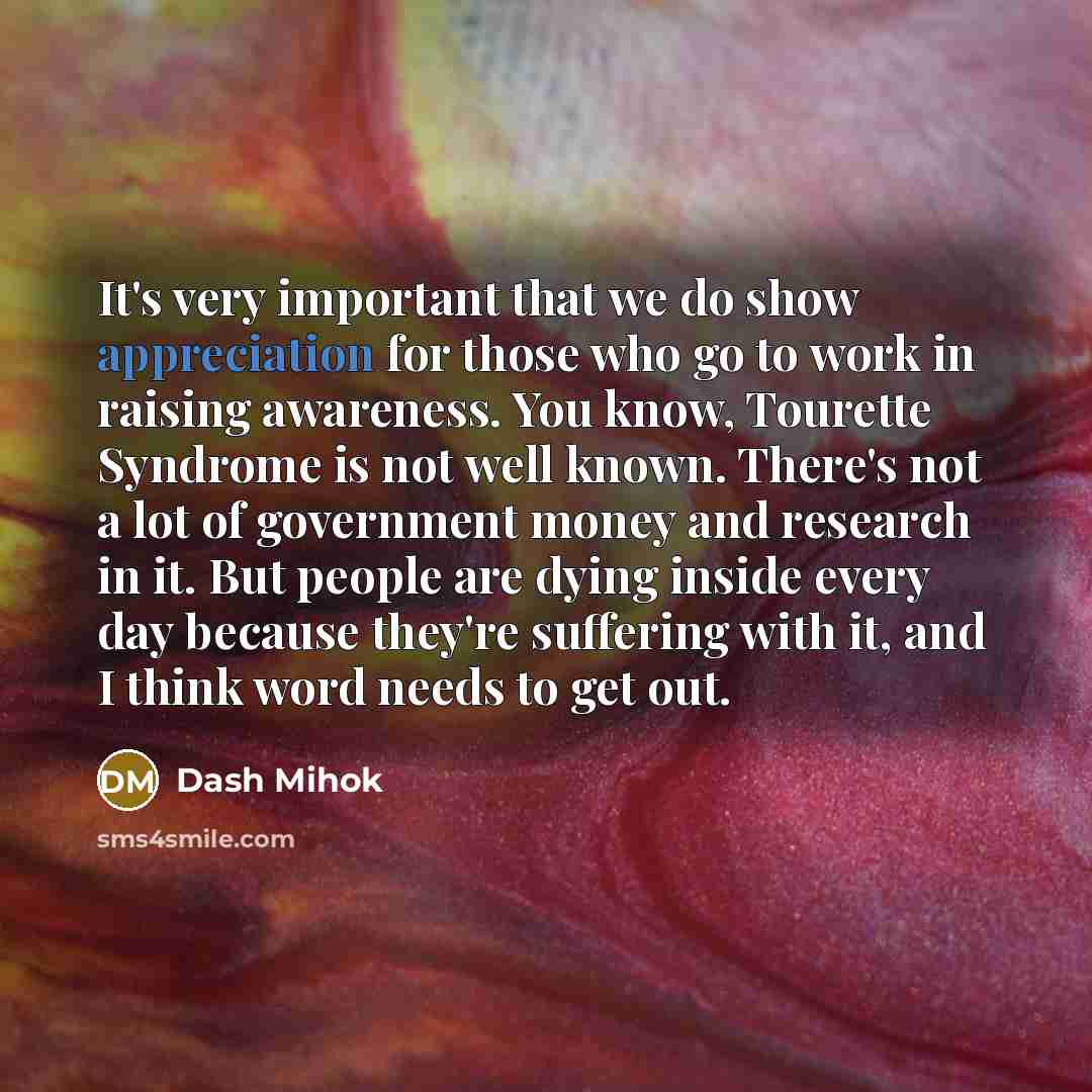 “It's very important that we do show appreciation for those…” quote by Dash Mihok