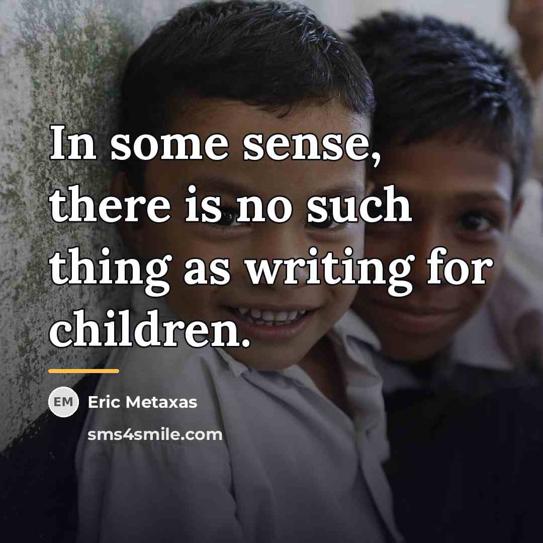 “In some sense, there is no such thing as writing…” quote by Eric Metaxas