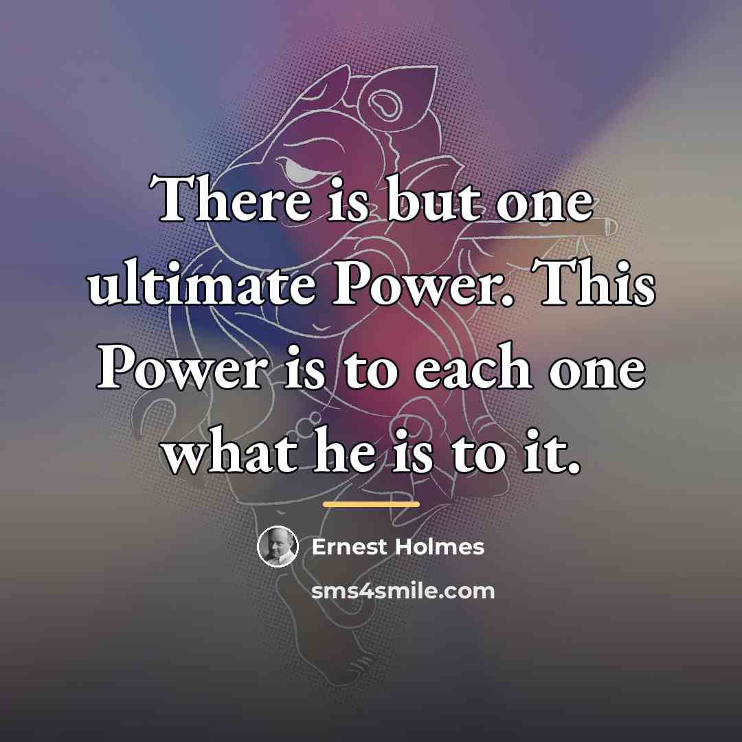 “There is but one ultimate Power. This Power is to…” quote by Ernest Holmes