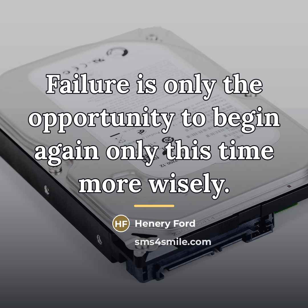 “Failure is only the opportunity to begin again only this…” quote by Anonymous