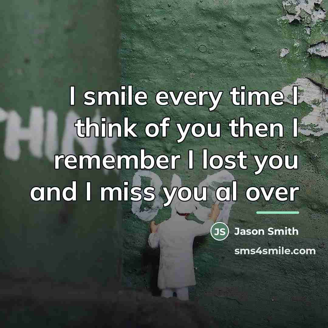 “I smile every time I think of you then I…” quote by Jason Smith