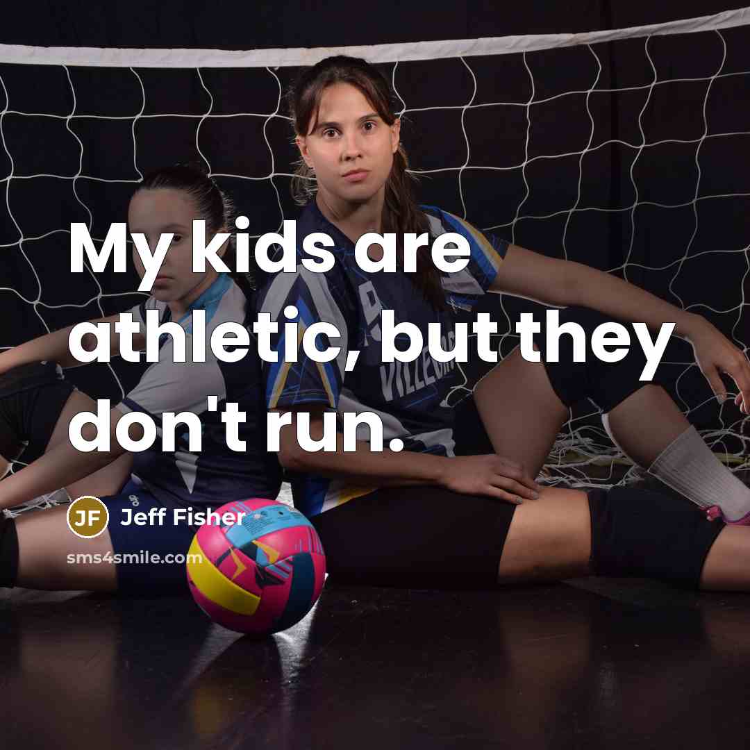 “My kids are athletic, but they don't run.…” quote by Jeff Fisher