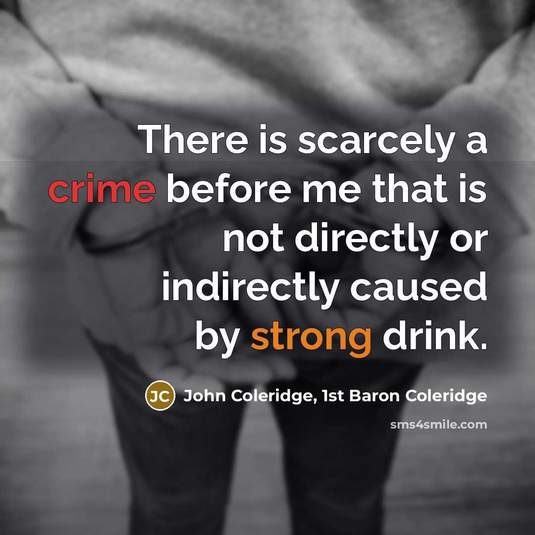 “There is scarcely a crime before me that is not…” quote by John Coleridge, 1st Baron Coleridge