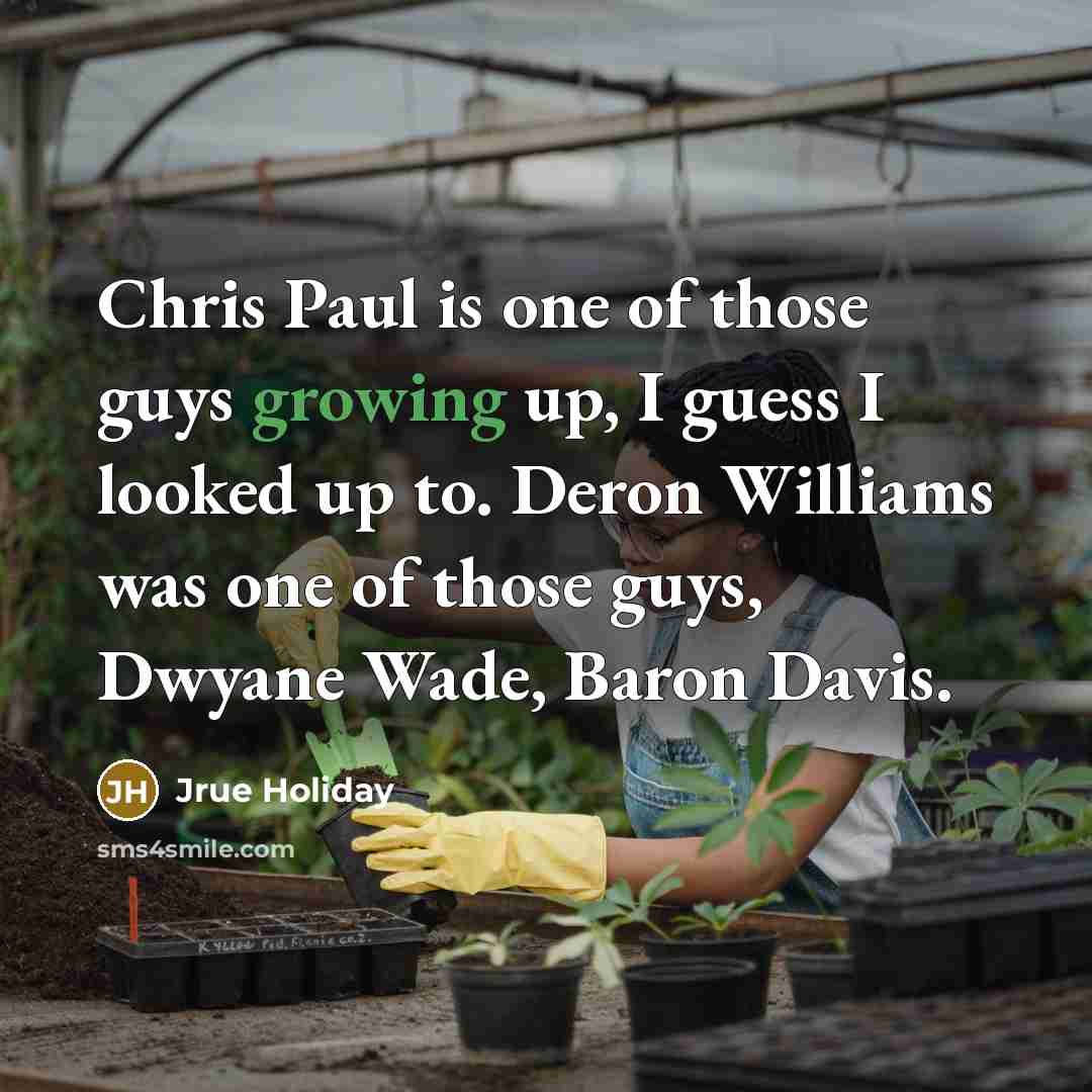 “Chris Paul is one of those guys growing up, I…” quote by Jrue Holiday