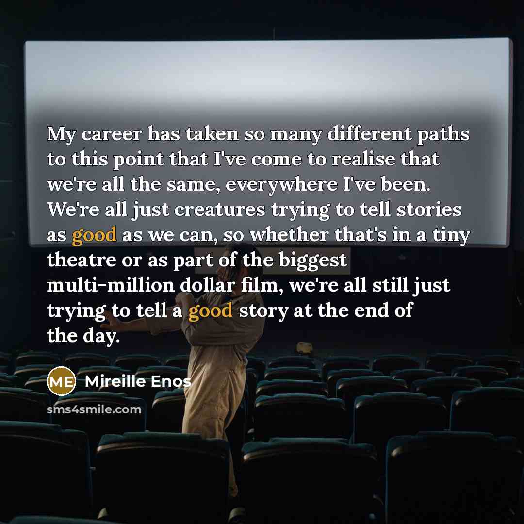 “My career has taken so many different paths to this…” quote by Mireille Enos