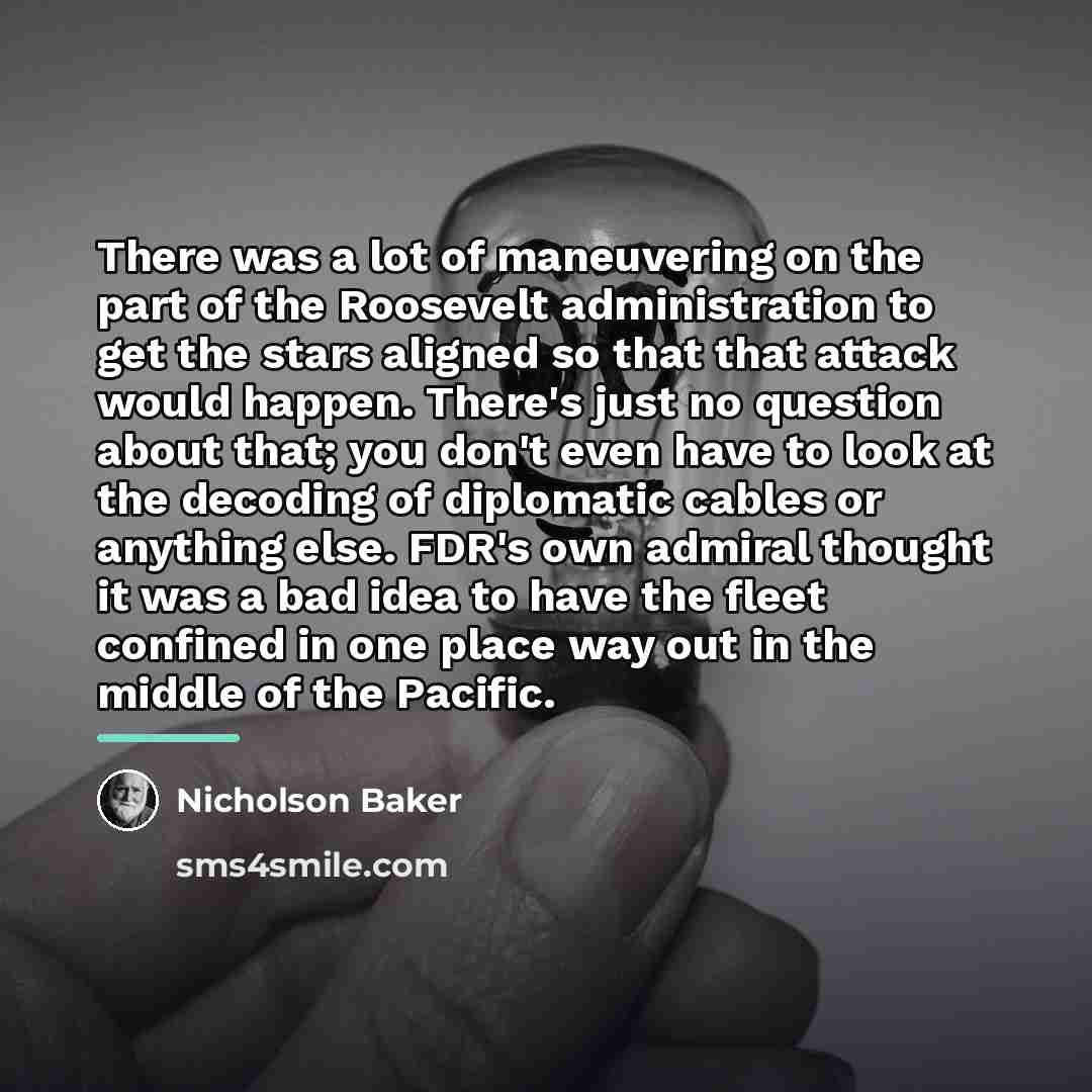 “There was a lot of maneuvering on the part of…” quote by Nicholson Baker