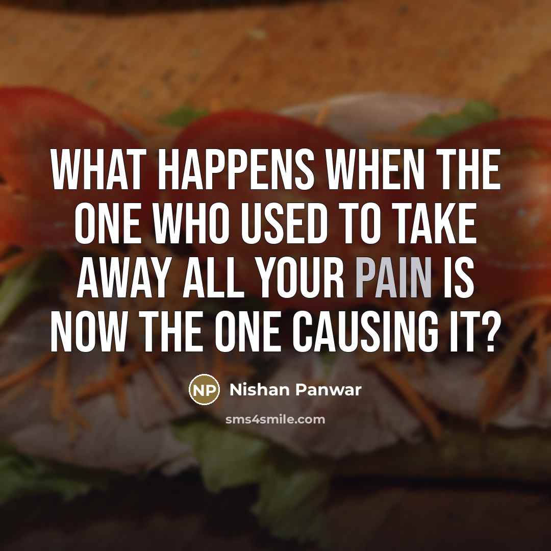 “What happens when the one who used to take away…” quote by Nishan Panwar