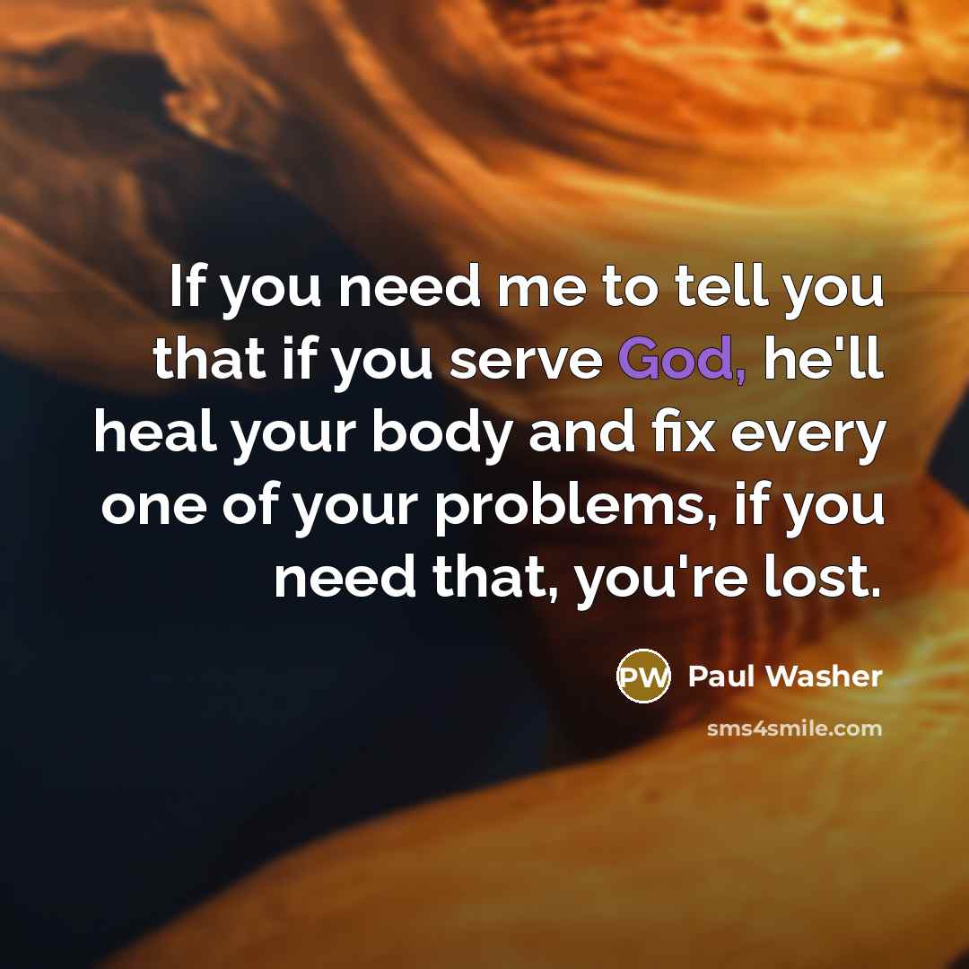 “If you need me to tell you that if you…” quote by Paul Washer